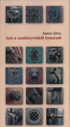 Ami a tankönyvekből kimaradt (ISBN: 9789638726858)