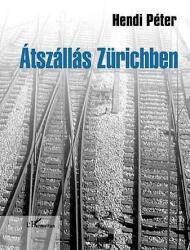 Átszállás Zürichben (ISBN: 9789632364155)