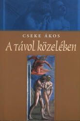 A távol közelében (ISBN: 9789636624569)