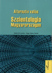 Alternatív vallás - Szcientológia Magyarországon (ISBN: 9789632364148)