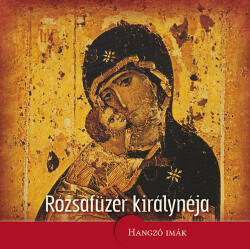 Rózsafüzér királynéja (ISBN: 9789639670792)