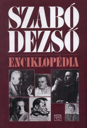 Szabó Dezső - Enciklopédia (ISBN: 9789636625078)
