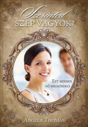 Szerinted szép vagyok? (ISBN: 9789638935762)