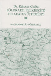 Földrajzi felkészítő feladatgyűjtemény III (ISBN: 9789638122049)
