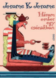 Három ember egy csónakban (ISBN: 9789635397457)