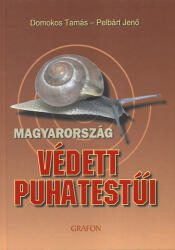 Magyarország védett puhatestűi (ISBN: 9789638576897)