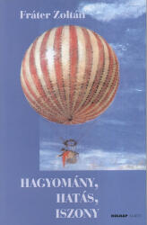 Hagyomány, hatás, iszony (ISBN: 9789633490020)