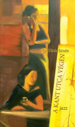 A Kant utca végén - jazz (ISBN: 9789639781290)