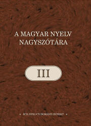 A magyar nyelv nagyszótára III (ISBN: 9789639074552)