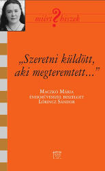 Szeretni küldött, aki megteremtett (ISBN: 9789636625900)