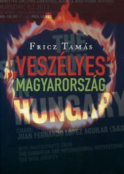 Veszélyes"" Magyarország (ISBN: 9789636625849)