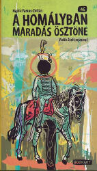 A homályban maradás ösztöne - Képes regény (ISBN: 9786068351148)
