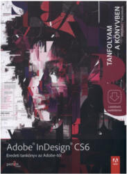 Adobe InDesign CS6 (ISBN: 9789639929333)