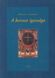 A kereszt igazsága (ISBN: 9789639137738)