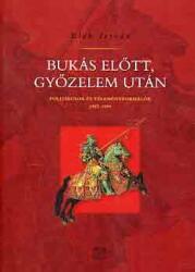 Bukás előtt, győzelem után (ISBN: 9789639137912)