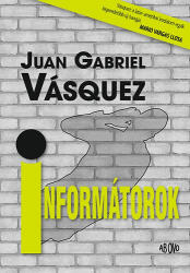 Informátorok (ISBN: 9789639378872)