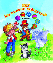 Egy kis huncut szélgyerek (ISBN: 9789639928381)