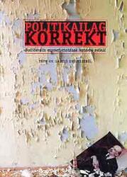 Politikailag korrekt (ISBN: 9789639302099)