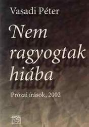 Nem ragyogtak hiába (ISBN: 9789639406704)