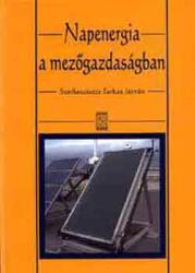 Napenergia a mezőgazdaságban (ISBN: 9789639358911)