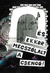 És ekkor megszólalt a csengő! (ISBN: 9789638789150)