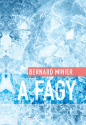 A fagy (ISBN: 9789636896003)
