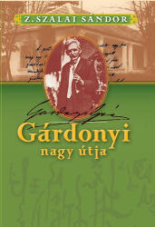 Gárdonyi nagy útja (ISBN: 9789636626044)