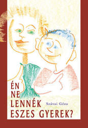 Én ne lennék eszes gyerek? (ISBN: 9789638954107)