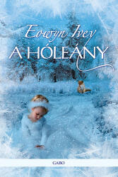 A hóleány (ISBN: 9789636896393)
