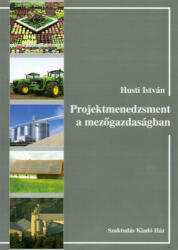 Projektmenedzsment a mezőgazdaságban (ISBN: 9789639935433)