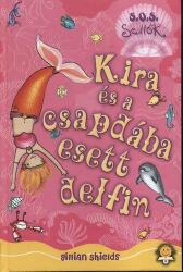 Kira és a csapdába esett delfin (ISBN: 9789632453484)