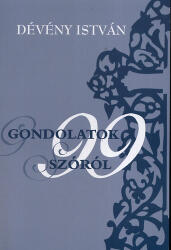 Gondolatok 99 szóról (ISBN: 9789636624293)