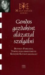 Gondos gazdaként alázattal szolgálni (ISBN: 9789636622503)