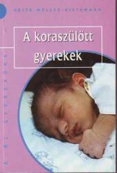 A koraszülött gyerekek (ISBN: 9789637803819)