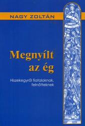 Megnyílt az ég (ISBN: 9789636622886)