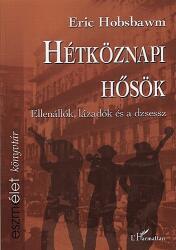 Hétköznapi hősök: ellenállók, lázadók és a dzsessz (ISBN: 9789632362182)