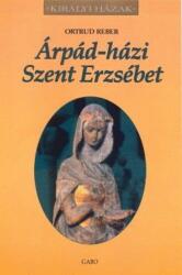 Árpád-házi Szent Erzsébet (ISBN: 9789636893095)