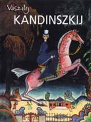 Vaszilij Kandinszkij (ISBN: 9789637318542)
