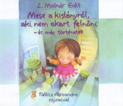Mese a kislányról, aki nem akart felnőni (ISBN: 9789635397259)