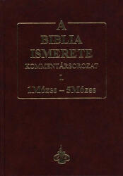 A Biblia ismerete I. - 1Mózes - 5Mózes (ISBN: 9789630489324)