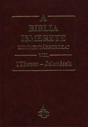 A Biblia ismerete VIII. - 1Thessz - Jelenések (ISBN: 9789630489393)