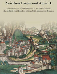 Zwischen Ostsee und Adria II (ISBN: 9789634906520)