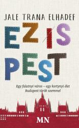 Ez is Pest (ISBN: 9786156419378)