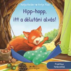 Hipp-hopp, itt a délutáni alvás! (ISBN: 9789635847624)