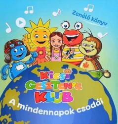 Kicsi Gesztenye Klub - A mindennapok csodái (ISBN: 9786150213682)