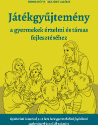Játékgyűjtemény - a gyermekek érzelmi és társas fejlődéséhez (ISBN: 9789636038816)