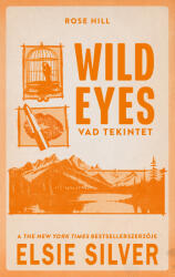Wild Eyes - Vad tekintet (ISBN: 9789636367534)