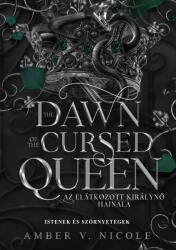 The Dawn of the Cursed Queen - Az elátkozott királynő hajnala (ISBN: 9789636369460)