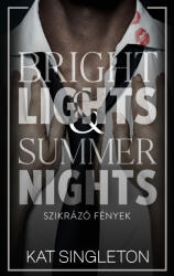 Bright Lights & Summer Nights - Szikrázó fények (ISBN: 9789636366490)