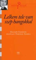 Lelkem tele van szép hangokkal (ISBN: 9789639642645)